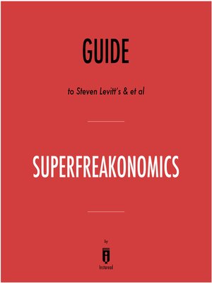 cover image of Guide to Steven Levitt's & et al SuperFreakonomics by Instaread